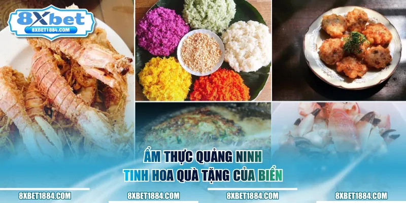 Ẩm thực Quảng Ninh tinh hoa quà tặng của biển