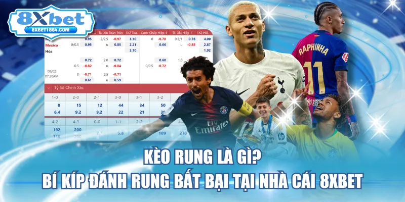 keo-rung-la-gi-bi-kip-danh-rung-bat-bai-tai-nha-cai-8xbet